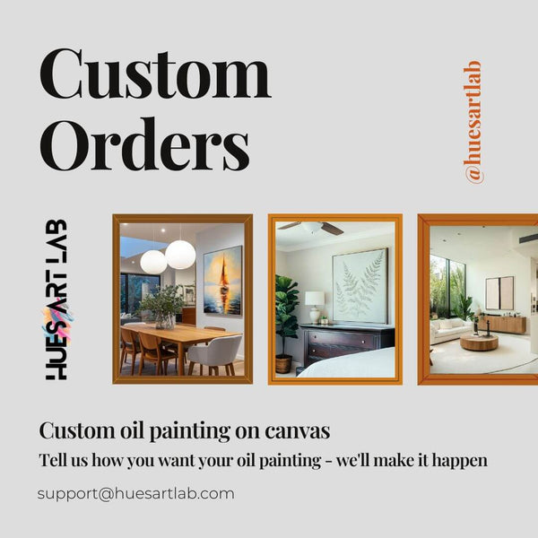 Custom Orders - Oil Painting - Hues Art Lab